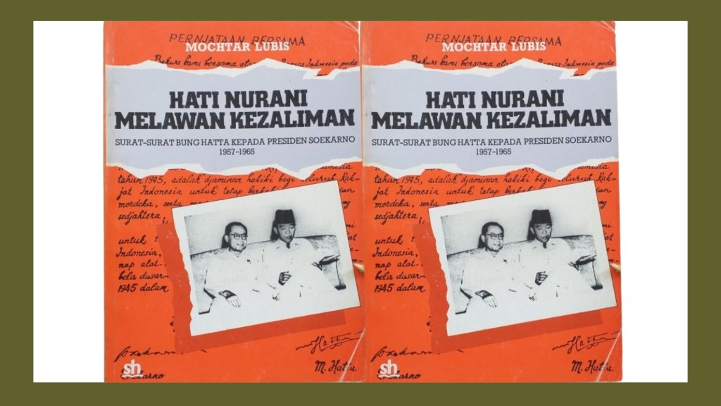 Membaca ‘Hati Nurani Melawan Kezaliman’: Ketika Hatta Bicara Soal Demokrasi yang Tersesat